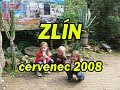 2008 červenec - ZLÍN